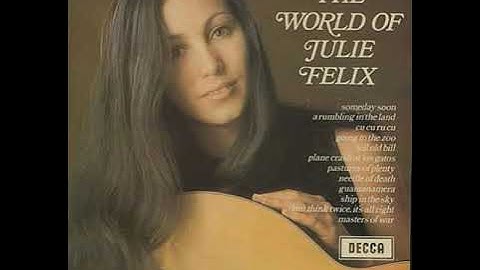 Julie Felix : Going To The Zoo