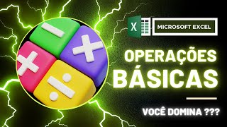 Excel para Iniciantes: Aprenda a Somar, Subtrair, Multiplicar e Dividir no Excel com Exemplos Reais