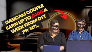COUPLE EARN £400 A WEEK FROM D.I.Y PR*N?!..  (Webcam couples documentary Lazylad reviews react)