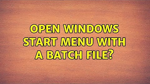 Open Windows Start Menu with a batch file?