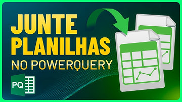 COMO JUNTAR PLANILHAS NO POWER QUERY COM FACILIDADE!