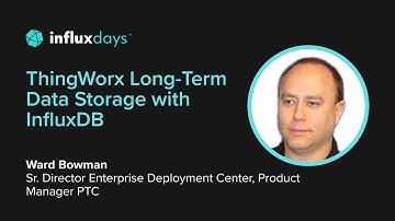 PTC ThingWorx Long-Term Data Storage with InfluxDB | InfluxDays 2022