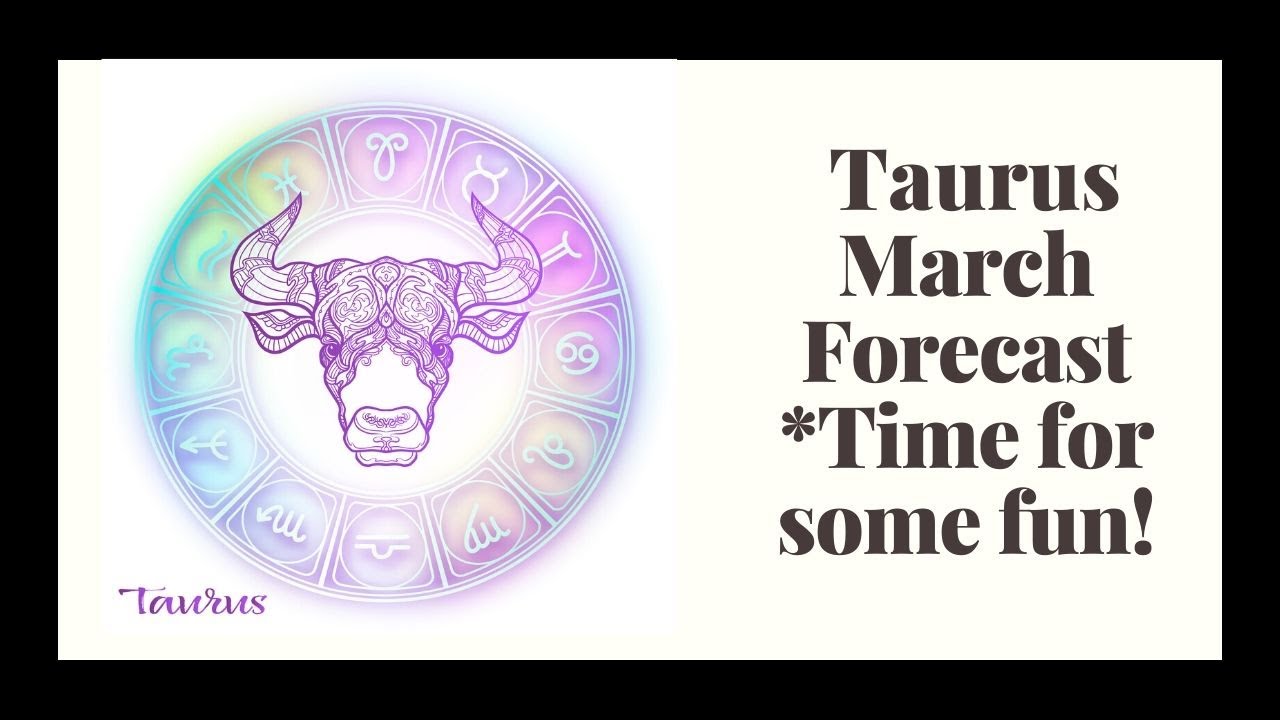Taurus March Monthly Readings Astrology and Tarot YouTube