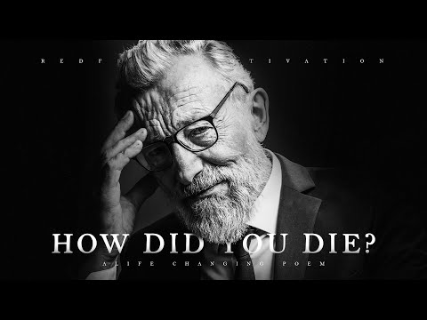 How Did You Die? - A Life-Changing Poem for Troublesome Times