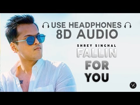Fallin For You - Shrey Singhal | DirectorGifty | 8D AUDIO | Use Headphones