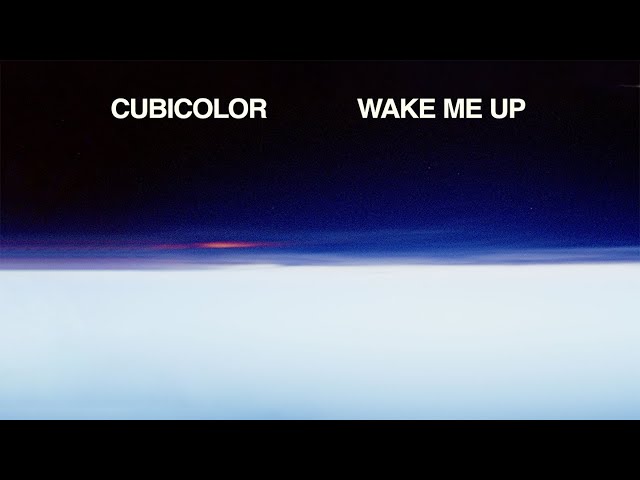 CUBICOLOR - Wake Me Up