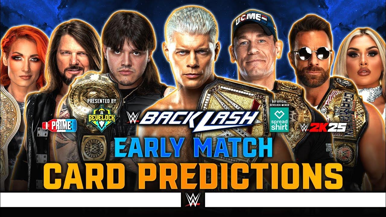 WWE Backlash 2025 Match Card Predictions YouTube
