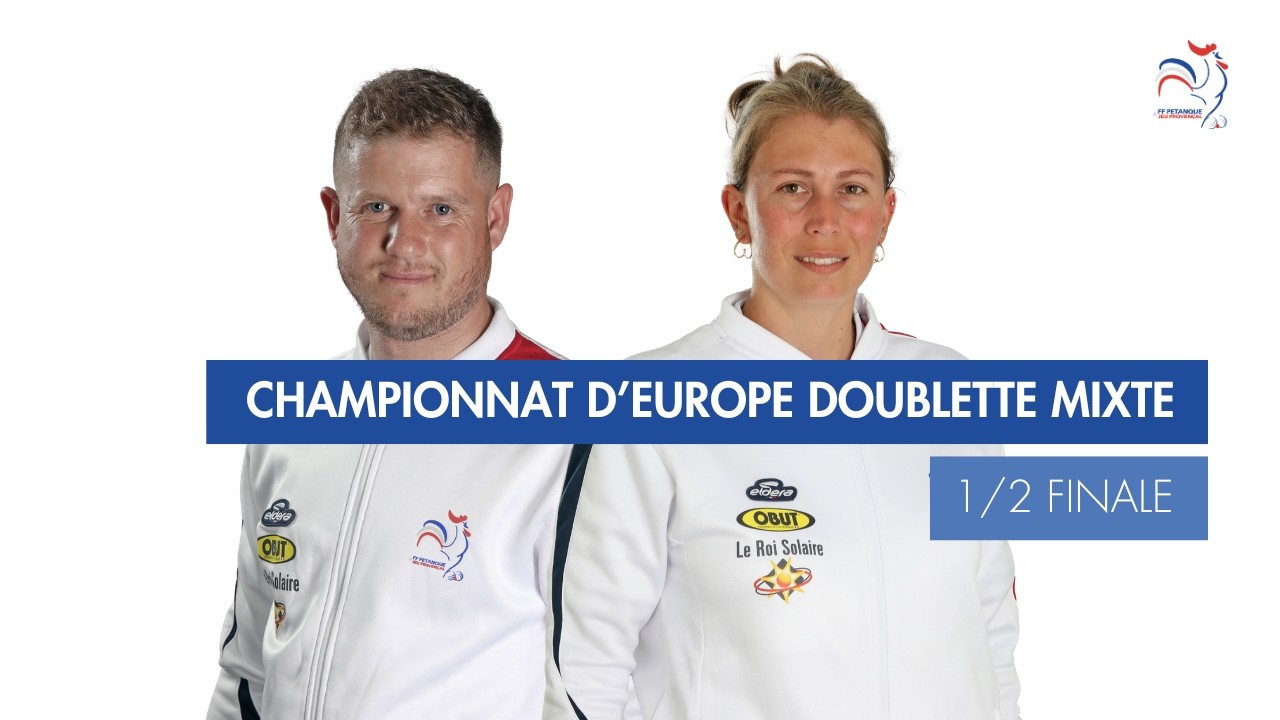Miniature : CHAMPIONNAT D'EUROPE DOUBLETTE MIXTE - 1/2 FINALE - FRANCE VS DANEMARK