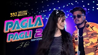 Pagla Pagli 2 Rap Song   ZB Official music video