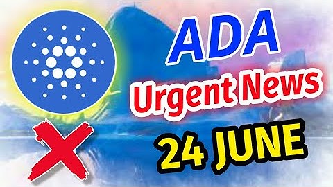 Cardano ADA Urgent News Today 24 June 2021 || cardano Price Prediction today || Cardano ada Analysis