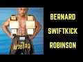 Bernard swiftkick robinson world champion kickboxer