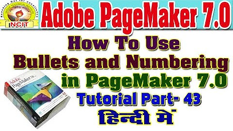 How To Use Bullets and Number in PageMaker || Bullets and Numbering in PageMaker in Hindi ||