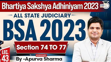 Bhartiya Sakshya Adhiniyam 2023 Lecture- 43 | BSA 2023 | Section 74-77 | MASTER CLASS