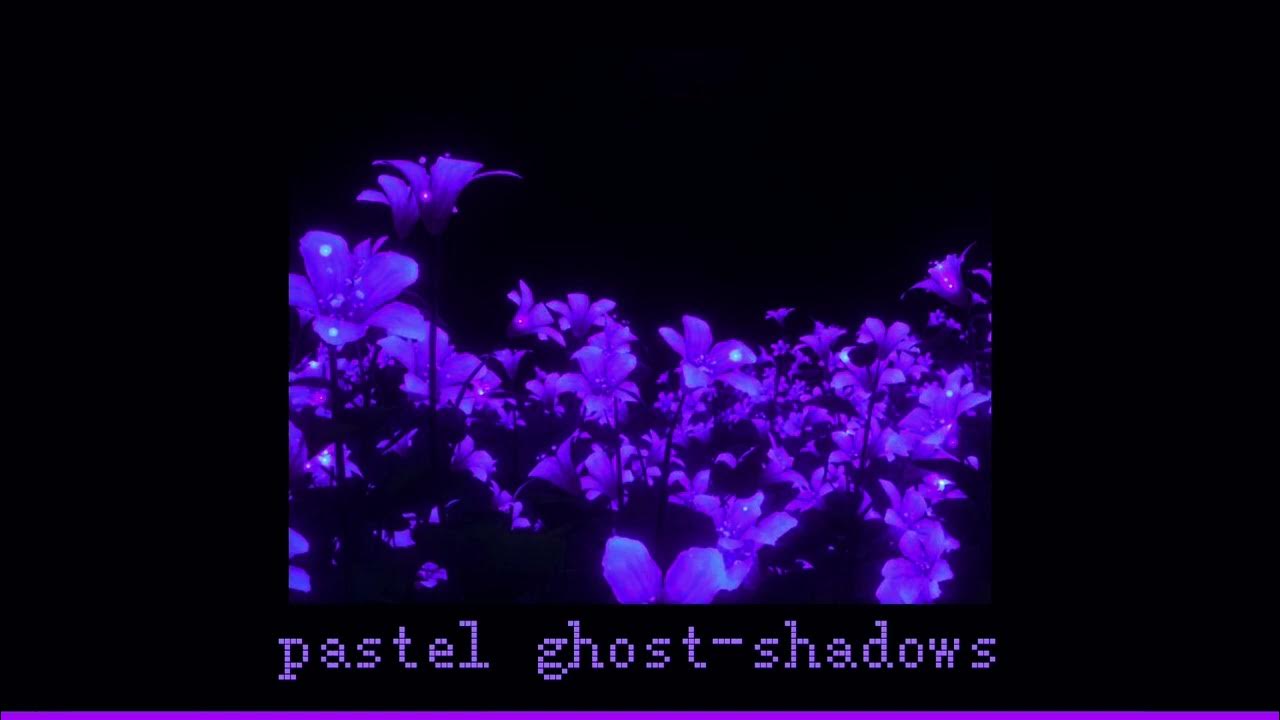 Pastel ghost shadows (speed up remix) YouTube