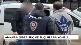 Ankara- Siber Suç Ve Suçlulara Yönelik Düzenlenen Operasyonlarda, 237 Şüpheli Yakalandı