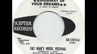 Fat Man&#39;s Music Festival - Highway Of Your Dreams