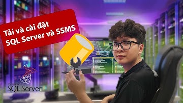 Hướng dẫn tải và cài đặt SQL Server 2022 và SQL Server Management Studio mới nhất 2025