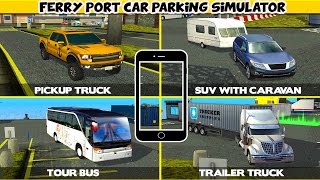 Ferry Port Car Parking Simulator Gameplay iOS Android HD screenshot 5