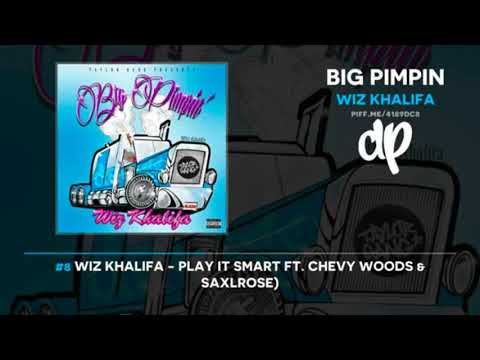 Wiz Khalifa - Play It Smart ft. Chevy Woods & Saxlrose