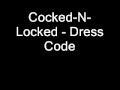 Cockednlocked  dress code