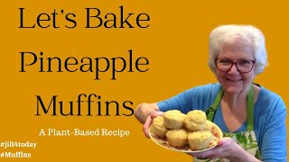 Delicious and Easy Pineapple Muffins (Plant-Based Version)