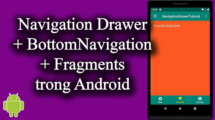 Navigation Drawer and BottomNavigation trong Android - [Code Theo Yêu Cầu - #8]