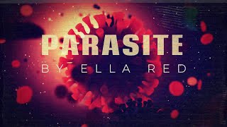Parasite By Ella Red  