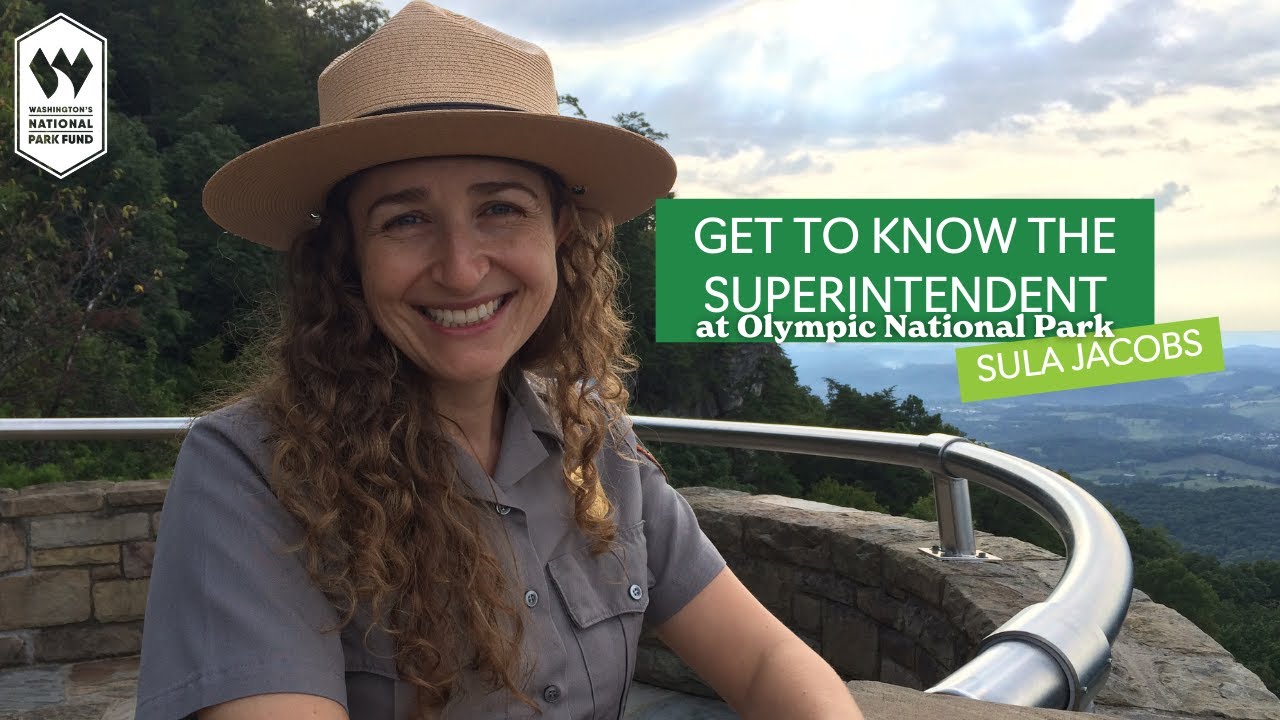 A Conversation with Olympic National Park's New Superintendent, Sula ...