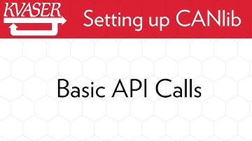 Setting Up CANlib: Configuring And Reading Messages  From The CANlib Bus