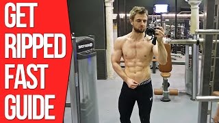 How To Get Ripped FAST? (Step By Step Guide)