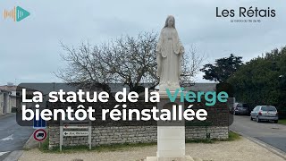 La statue de la Vierge réinstallée avant le mois de juin