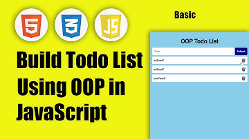 Todo list project using Object-Oriented Programming (OOP) in JavaScript for beginners 2022