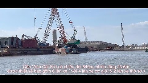 Tiến Độ Cầu Vàm Cái Sứt Mới Nhất 26/05/2022