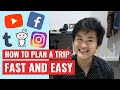 How To Plan A Trip - Fast and Easy Way