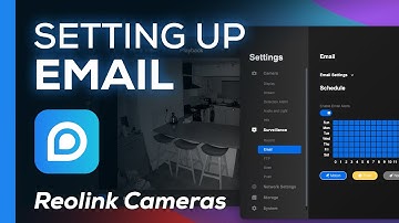 Setting Up Email Notifications | Reolink Cameras