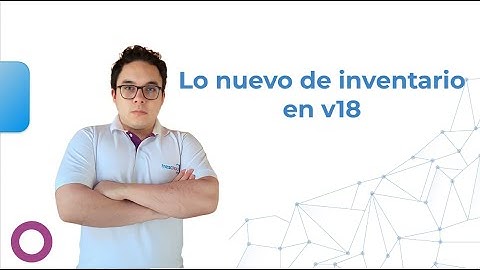 Lo nuevo de inventarios Odoo v18