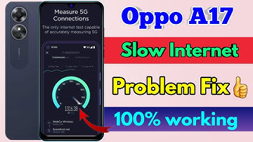 oppo a17 high internet speed setting | oppo a17 fast internet setting