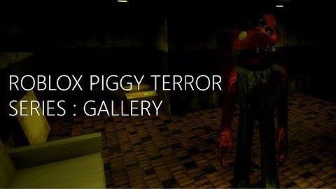 How to ESCAPE CHAPTER 3 - GALLERY in PIGGY: TERROR SERIES! - Roblox