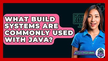 What Build Systems Are Commonly Used With Java? - Next LVL Programming
