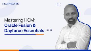 Master Oracle Fusion &amp; HCM in 2026 | HR Professionals Transform Payroll | Starweaver