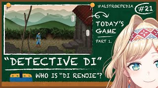 【ALSTROEPEDIA #21】History of "Di Renjie" & Let's Play "Detective Di"【NIJISANJI ID | Layla】