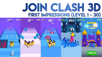 Join Clash 3D First Impressions [Level 1 to 20]