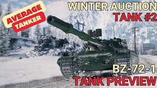 WoT's Winter Auction - Tank #2 BZ-72-1 - World of Tanks #newtanks #wot #winterauction #BZ72