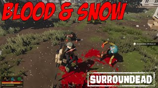 Кровь на снегу | Permadeath Surroundead