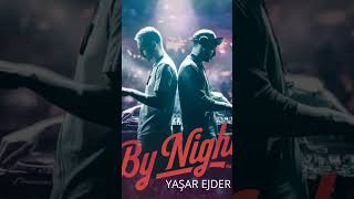 Yaşar Ejder - By Night