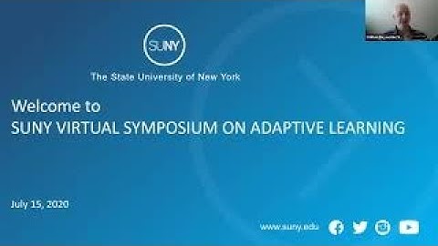 SUNY Virtual Symposium on Adaptive Learning, Session 4 (Part 1)