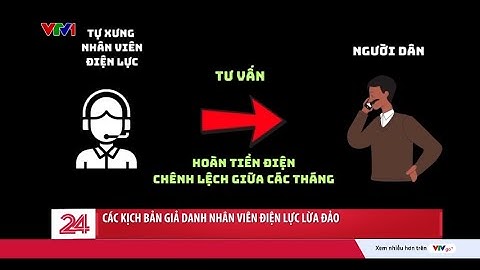 “Ma trận” kịch bản mạo danh nhân viên điện lực lừa đảo | VTV24