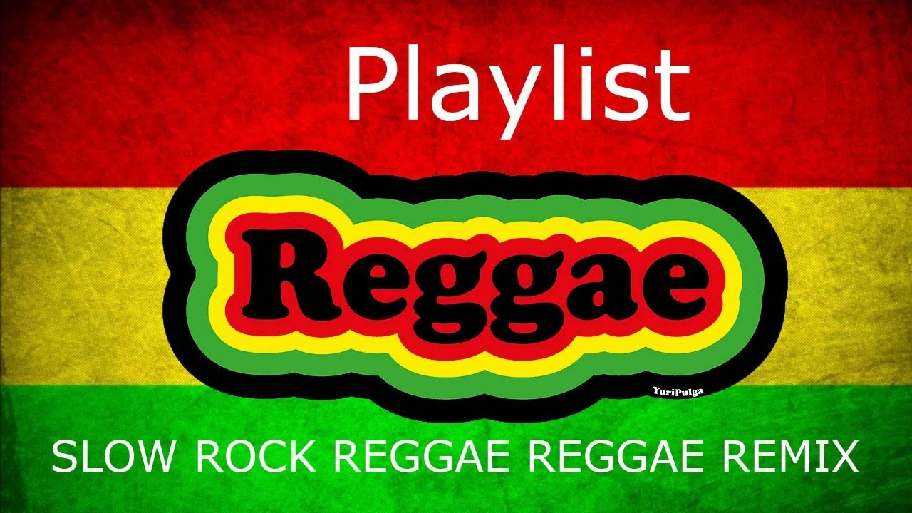 REGGAE REMIX NON STOP | Reggae Music Compilation | Playlist REGGAE ...