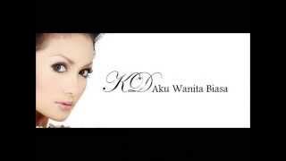 Kris Dayanti 'Aku Wanita Biasa' (With Lyrics)