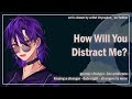 How Will You Distract Me? [Tsundere] [Grumpy Stranger] [Strangers to More] [F4A] ASMR Roleplay